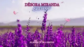 ENTREGA💖👆 / D&Eacute;BORA MIRANDA  - #jesus #deus #deboramiranda  #godislife #god