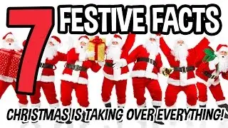 7 FESTIVE FACTS Christmas is Taking Over Everything!