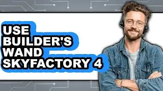 How to Use Builder's Wand in SkyFactory 4 2025 - Easy Guide