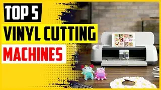 The 5 Best Vinyl Cutting Machines Reviews in 2022