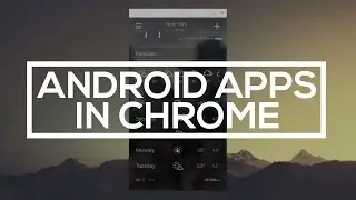Как запускать приложения Android в Google Chrome