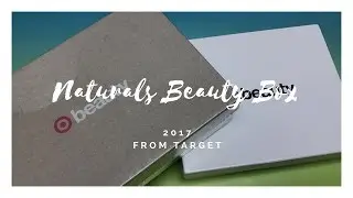 Target 2017 Naturals Beauty Box Unboxing