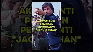 JACKIE CHAN | Aktor anti pemeran pengganti idola masa kecil