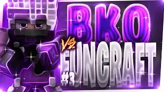 BKQ VS FUNCRAFT #3 ( Redent, P&eacute;pito, Orix )