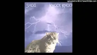 Smog - Let's Move To The Country