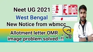 Neet 2021 west bengal allotment letter OMR image problem solved...@arindamsinha330