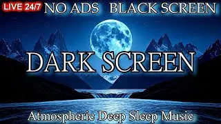 Calming DEEP Sleep Music (No Ads) Black Screen, 432hz Relaxing Ambient Music, Deep Sleeping Music