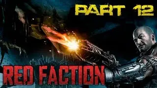 BHA Plays Red Faction - Part 12 - Flesh Monsters