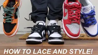 HOW TO LACE AND STYLE 3 DIFFERENT WAYS THE NIKE DUNK LOW!