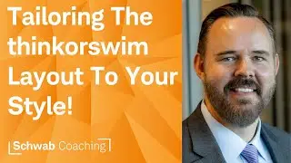 Top Tips for Customizing the thinkorswim Trader Dashboard Layout | Getting Started with thinkorswim®