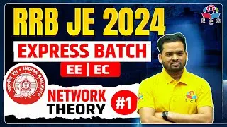 RRB JE 2024 | Network Theory Classes by Tasleem Sir | RRB JE 2024 Express Batch #1