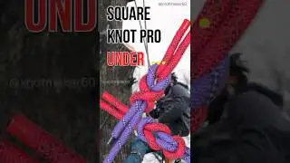 Square Knot Pro: Under Lock.Old bend, new power.  #knot #loop #travel #rope #tutorial #knotting #the