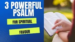 3 Powerful Psalm For Spiritual  Favour