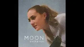 MOON ontherun 