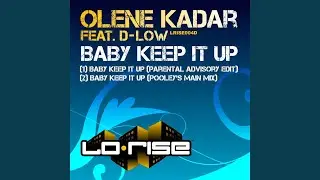 Baby Keep It Up (Parental Advisory Edit)