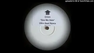 ORION - SEE ME HERE (ULTRA BEAT REMIX)