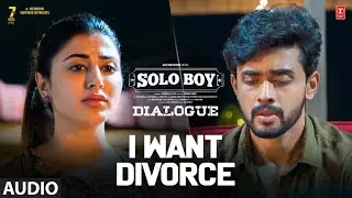 I Want Divorce Dialogue | Solo Boy | Gautham Krishna,Shwetha Avasthi | Judah S | P Naveen K
