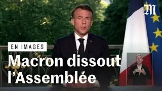 Emmanuel Macron annonce la dissolution de l&rsquo;Assembl&eacute;e nationale
