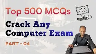Top 500 Computer Fundamentals MCQs | Crack All Computer Exams - Part 04