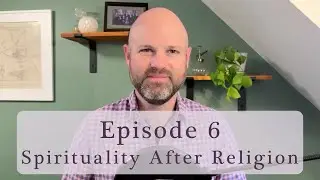 6. Spirituality After Religion: Reclaiming Your Spiritual Path with the Ancestors