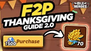 Idle Heroes - ВСЕ ВКЛЮЧЕНО!!! 7500 CSG F2P Руководство по Дню благодарения!!!