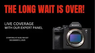 Sony a7V - Stepping it up - Live Announcement Coverage