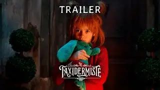 LE TAXIDERMISTE - Bande Annonce Officielle
