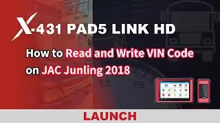 How to read and write VIN Code on JAC Junling 2018 via Launch X431 PAD5 HD