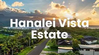 Hanalei Vista Estate