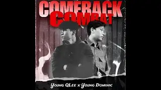 COMEBACK COMBAT - Young QLee x Young Dominic (Visualizer Video) prod Young Decko @yd_beats