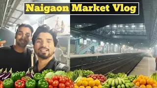 Naigaon market #vlogginglife  #naigaon #palghar #maharashtra #marketvlog 
