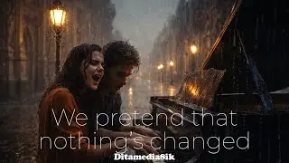 We Pretend That Nothing’s Changed  (Remix 3) 👍👍👍❤️💕🎶
