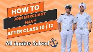How to Join Merchant Navy after Class 10 / 12