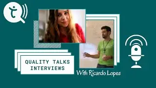 QualityTalks Interviews with Ricardo Lopes (QA Tech Lead at Feedzai)