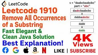 Leetcode 1910  Remove All Occurrences of a Substring - Fast Elegant & Clean Java Solution