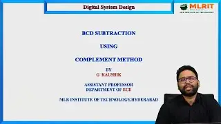 LEC06| Digital System Design |BCD Subtraction Using Complement Method   By Mr. G. Kaushik
