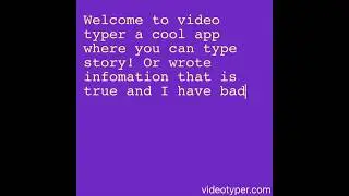 Video Typer App!