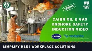 Cairn India | Safety, Health & Environment Training Video (Onshore) | Simplify HSE