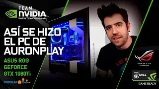 As&iacute; se hizo el Asus ROG GeForce GTX PC de AuronPlay