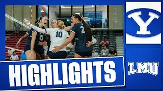 BYU Women's Volleyball vs LMU | Full Game Highlights (2025)