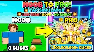 NOOB to PRO in Tap Simulator in Less than 1 Hour Without Spending Robux