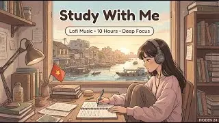 10 HOURS Study With Me at HIDDEN 24 🔴 Lofi Hip Hop Deep Focus Mix for Studying & Concentration