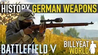 HISTORY OF WW2 GERMAN INFANTRY WEAPONS | BATTLEFIELD V