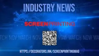Industry News - June 20th, 2025 from Screen Printing Magazine