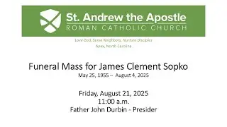 Funeral Mass for Funeral Mass for James Clement Sopko