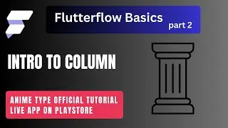 What is Column in FlutterFlow? | How to Use Column Widget (Beginner Guide)