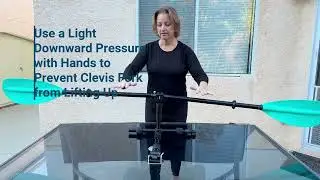 Tips for Using the Versa Paddle #2   Use a Downward Pressure