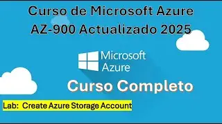 Certificacion AZ-900 Actualizado: Create Azure Storage Account