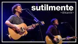 Skank - Sutilmente (Clipe Lyrics)