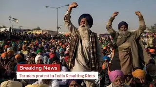 Farmers Protest in India is causing problems for the government